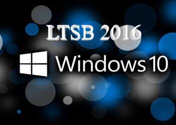 Tải về Windows 10 Enterprise LTSB 2016, Windows 10 LTSB là gì?