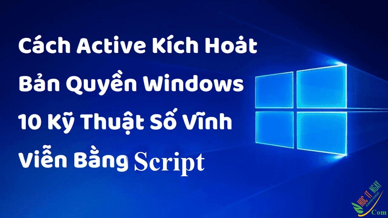 Cách Active Windows 10 kích hoạt bản quyền số vĩnh viễn