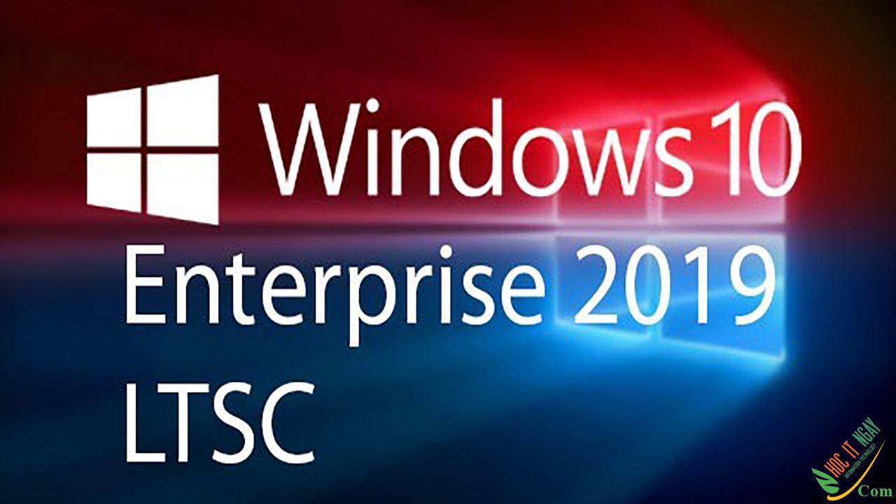 Tải Windows 10 Enterprise Ltsc 2019 Nguyên Gốc Từ Microsoft