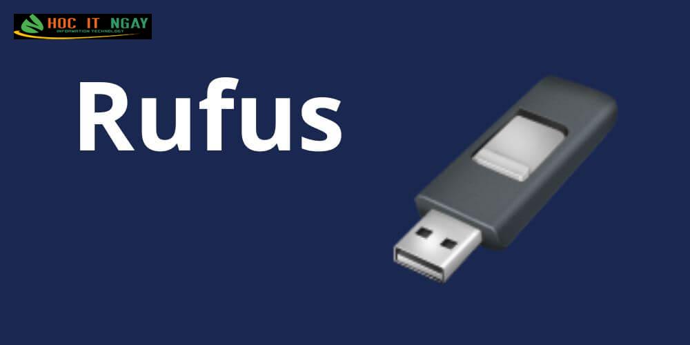 Tải Rufus mới nhất - Tạo USB Boot cài win chi tiết A-Z 7 tai rufus tao usb boot cai win