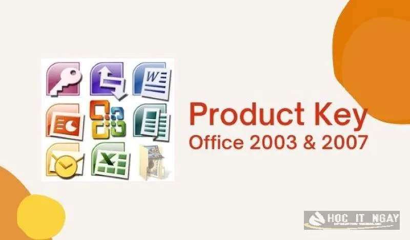 Product key Office 2003, 2007 để kích hoạt bản quyền
