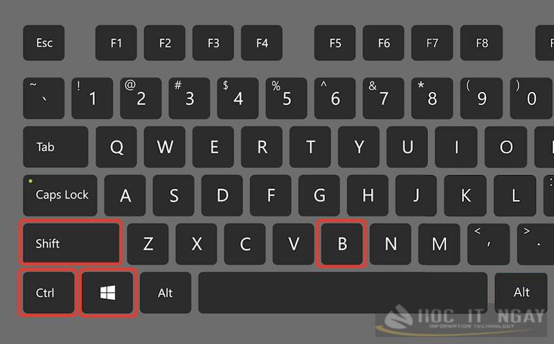 Cách reset máy tính win 10 về trạng thái ban đầu hiệu quả 32 Nhấn tổ hợp bao gồm 4 phím Windows + Ctrl + Shift + B