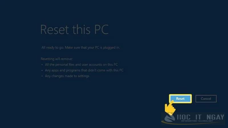 Cách reset máy tính win 10 về trạng thái ban đầu hiệu quả 40 Nhấn Reset