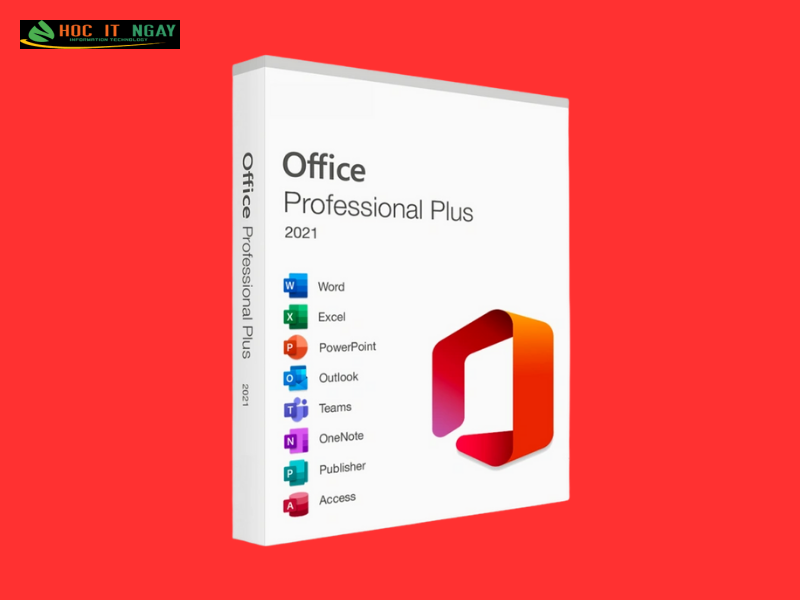 Download Office 2021 Full Crack Google drive Miễn Phí 16 Các ứng dụng Microsoft Office 2021