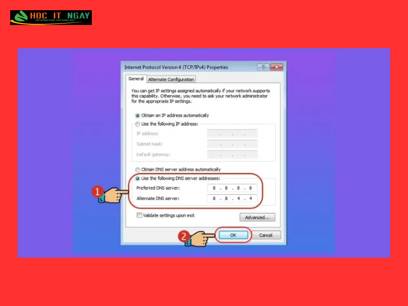 Chi tiết cách cài đặt Microsoft Store mới trên Windows 10 14 DNS Google với địa chỉ: 8.8.8.8 và 8.8.4.4.